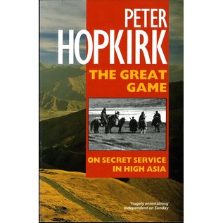 Oxford Paperbacks The Great Game: on Secret Service in High Asia, by Peter Hopkirk