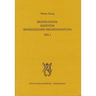 Harrassowitz Erzählstoffe Rezenter Mongolischer Heldendichtung, Teil 1+2, von Walther Heissig