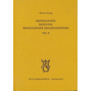 Harrassowitz Erzählstoffe Rezenter Mongolischer Heldendichtung, Teil 1+2, von Walther Heissig