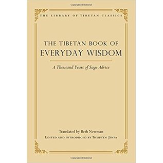 Wisdom Publications The Tibetan Book of Everyday Wisdom: A Thousand Years of Sage Advice, by Thupten Jinpa