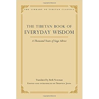 Wisdom Publications The Tibetan Book of Everyday Wisdom: A Thousand Years of Sage Advice, by Thupten Jinpa