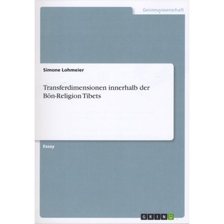 Grin Transferdimensionen innerhalb der Bön-Religion Tibets, von Simone Lohmeier