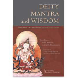 Snow Lion Publications Deity, Mantra, and Wisdom: Development Stage Meditation in Tibetan Buddhist Tantra, by Jigme Lingpa, Patrul Rinpoche