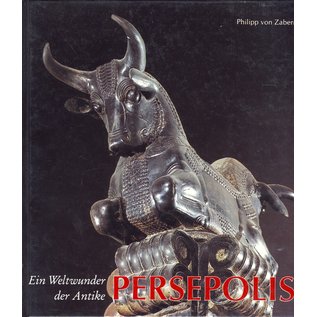 Verlag Philipp von Zabern Mainz Persepolis: Ein Weltwunder der Antike, von Leo Trümpelmann