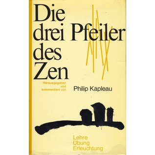 Otto Wilhelm Barth Verlag Die drei Pfeiler des Zen, von Philip Kapleau