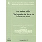 Iudicium Verlag München Die japanische Sprache: Geschichte und Struktur, von Roy Andrew Miller