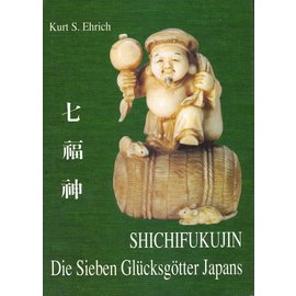 Verlag Aurel Bongers Recklinghausen Shichifukujin, die Sieben Glücksgötter Japans, von Kurt S. Ehrlich