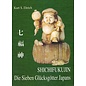 Verlag Aurel Bongers Recklinghausen Shichifukujin, die Sieben Glücksgötter Japans, von Kurt S. Ehrlich