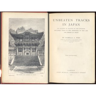 John Murray Unbeaten Tracks in Japan: An Account of Travels in the Inerior including Visits to theAborigines of Yezo and the Shrine of Nikko, by Isabella L. Bird