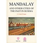 White Lotus Publications Mandalay and other Cities of the Past in Burma, by V.C. Scott O'Connor