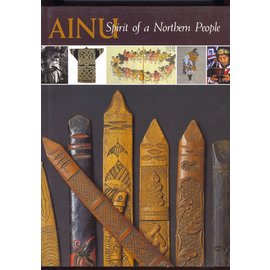 University of Washington Press Ainu: Spirit of a Northern People, by William W. Fitzhugh and Chisato O. Dubreuil