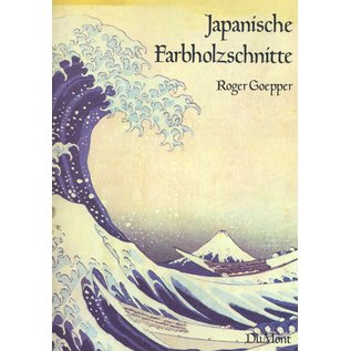 Du Mont Japanische Farbholzschnitte, von Roger Goepper