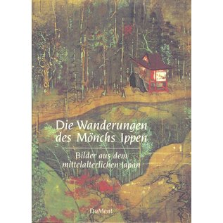 Du Mont Die Wanderungen des Mönchs Ippen: Bilder aus dem mittelalterlichen Japan, von Franziska Ehmcke
