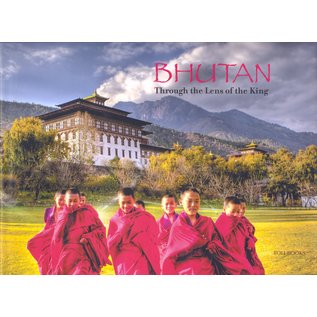 Lustre Press / Roli Books Bhutan: Through the Lens of the King, by H.M. King Jigme Khesar Namgyel Wangchuk