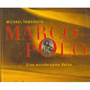 Frederking & Thaler Marco Polo, eine wundersame Reise, von Michael Yamashito