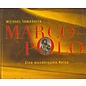 Frederking & Thaler Marco Polo, eine wundersame Reise, von Michael Yamashito