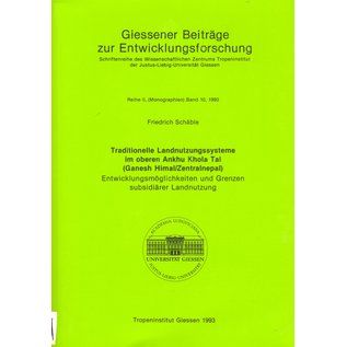 Tropeninstitut Giessen Traditionelle Landnutzungssysteme im Oberen Ankhu Khola Tal (Ganesh Himal / Zentralnepal, von Friedrich Schäble