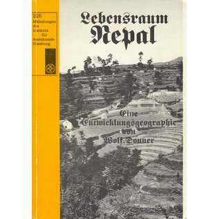 Mitteilungen des Institus für Asienkunde Hamburg Lebensraum Nepal: Eine Entwicklungsgeographie, von Wolf Donner