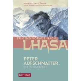 Tyrolia Er ging voraus nach Lhasa, von Nicholas Mailänder