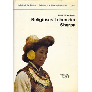 Universitätsverlag Wagner Innsbruck Religöses Leben der Sherpa, von Friedrich W. Funke