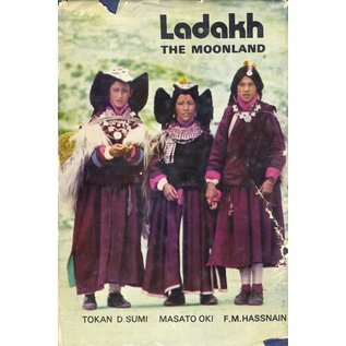 Light and Life Publishers New Delhi Ladakh The Moonland, by Tokan D. Sum, Masato Oki and F.M. Hassnain