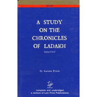 Low Price Publications Delhi A Study on the Chronicles of Ladakh, by Luciano Petech