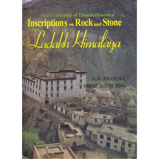 Sri Satguru Publications Inscriptions on Rock and Stone Ladah Himalaya, by A.H. Francke, Prem Singh Jina