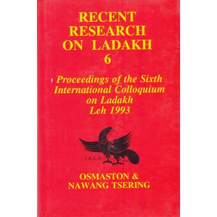 Motilal Banarsidas Publishers Recent Research on Ladakh 6: Proceedings of the sith international Colloquium on Ladakh Leh 1993, by Henry Osmason and Nawang Tsering