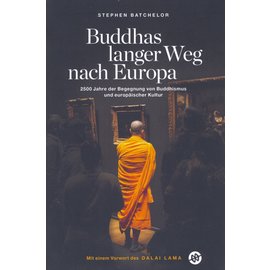 Verlag Mittlerer Weg Buddhas langer Weg mach Europa, von Stephen Batchelor