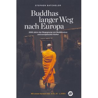 Verlag Mittlerer Weg Buddhas langer Weg mach Europa, von Stephen Batchelor