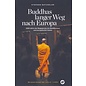 Verlag Mittlerer Weg Buddhas langer Weg mach Europa, von Stephen Batchelor