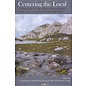 AHP Centering the Local: A Festschrift for Dr. Charles Kevin Stuart, by Gerald Roche, Keith Dede, Fernanda Pirie, Benedict Copps