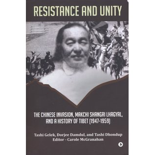 Notion Press Resistance and Unity, by Tashi Gelek, Dorjee Damdul and Tashi Dhondup