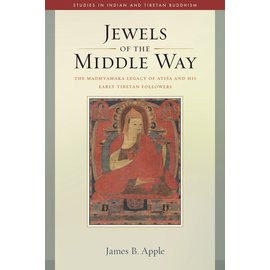 Wisdom Publications Jewels of the Middle Way, by James B. Apple