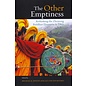 State University of New York Press (SUNY) The Other Emptiness, Rethinking the Zhentong Buddhist discourse in Tibet, by Michael Sheehy and Klaus-Dieter Mathes