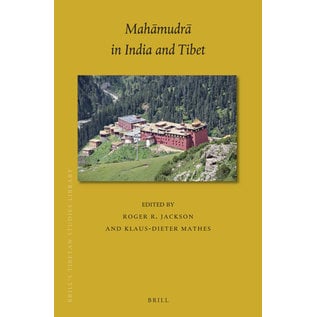 Brill Mahamudra in India and Tibet, by Roger R. Jackson and Klaus-Dieter Mathes