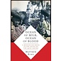 Columbia University Press Ocean of Milk, Ocean of Blood, A Mongolian Monk in the Ruins of the Qing Empire, by Matthew King