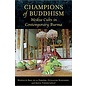 NUS Press Champions of Buddhism: Weikza Cults in Contemporary Burma, by Bénédicte Brac De La Perrière