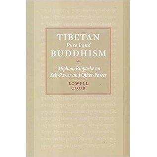 Vajra Publications Tibetan Pure Land Buddhism, Mipham Rinpoche on self Power and Other Power, by Lowell Cook