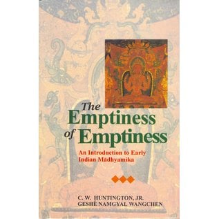 Motilal Banarsidas Publishers The Emptiness of Emptiness: An Introduction to Early Madhyamika, by C. W. Huntington, Geshe Namgyal Wangchen