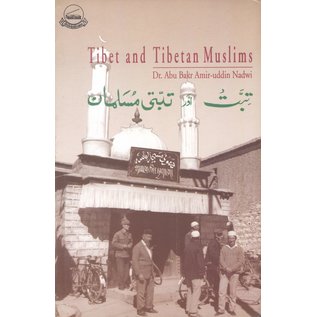 Library of Tibetan Works and Archives Tibet and Tibeta Muslims, by Dr. Abu Bakr-uddin Nadwi