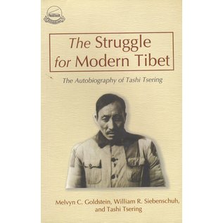 Library of Tibetan Works and Archives The Struggle for Modern Tibet, the Autobiography of Tashi Tsering, by Melvin Goldstein, William R. Siebenschuh and Tashi Tsering