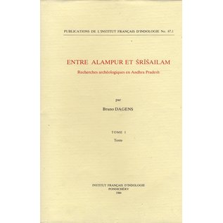 Institut Francais d' Indologie Pondicherry Entre Alampur et Srisailam, Recherches archaeologiques en Andhra Pradesh, par Bruno Dagens