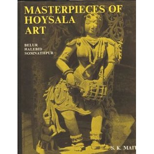 Taraporevala Bombay Materpieces of Hoysala Art, by S.K. Maity