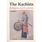 White Lotus Publications The Kachins, Religion and Customs, by A. Gilhodes