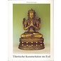 Stiftung St. Galler Museen Tibetische Kunstschätze im Exil, von Roland Steffan