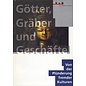 Erklärung von Bern Götter, Gräber und Geschäfte: Von der Plünderung fremder Kulturen