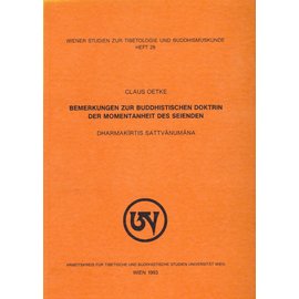 Wiener Studien zur Tibetologie und Buddhismuskunde Bemerkungen zur Buddhistischen Doktrin der Momentanheit des Seienden, von Claus Oetke