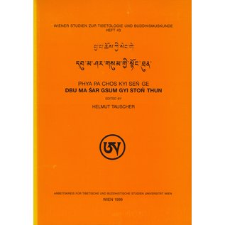 Wiener Studien zur Tibetologie und Buddhismuskunde Dbu ma sar gsum gyi ston thun (by Phya pa chos kyi sen ge) ed. by Helmut Tauscher