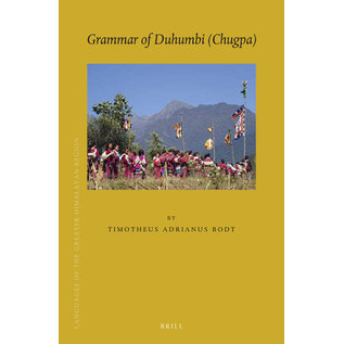 Brill Grammar of Duhumbi (Chugpa), by Timotheus Adrianus Bodt